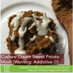 Cashew Cream Sweet Potato Mash