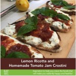 Homemade Tomato Jam Crostini – with Lemon Ricotta