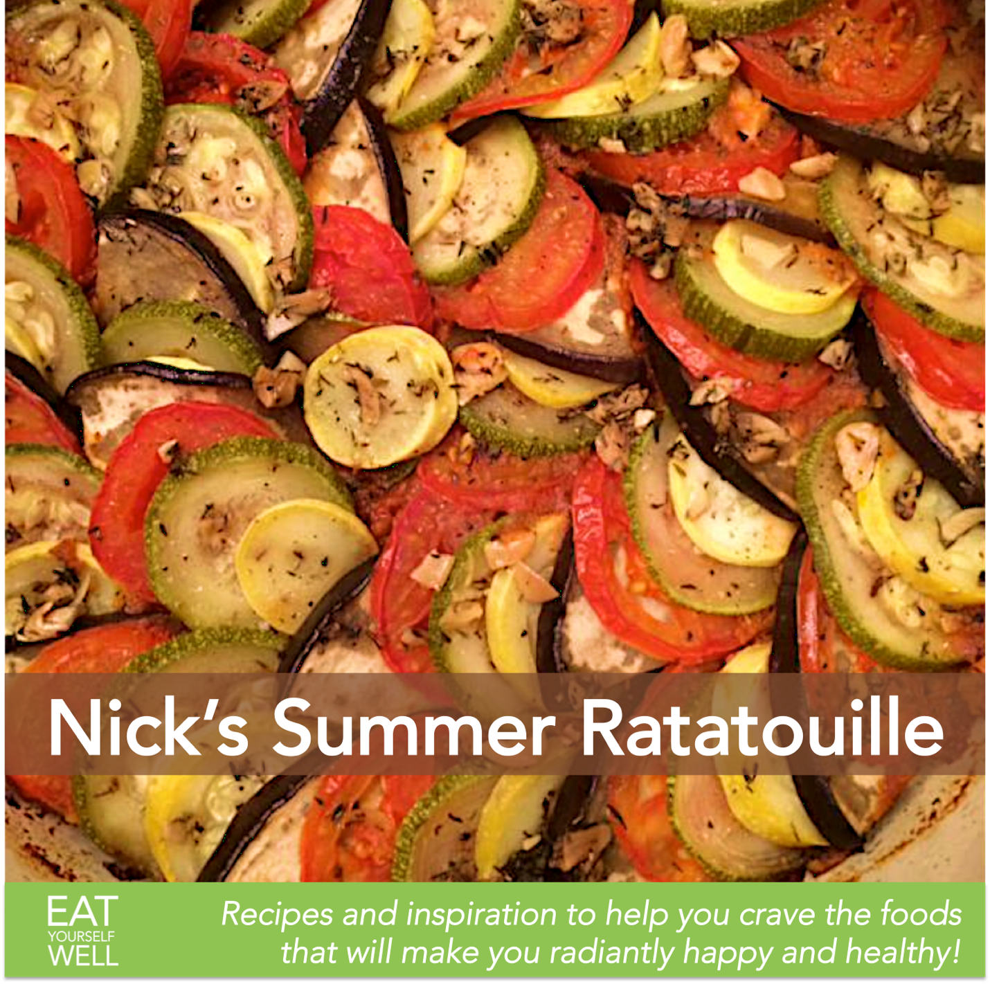 Nick's Summer Ratatouille