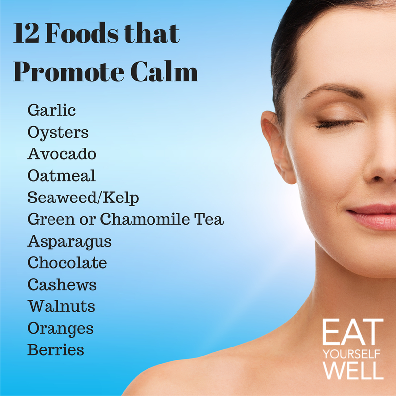 12 Foods That Promote Calm